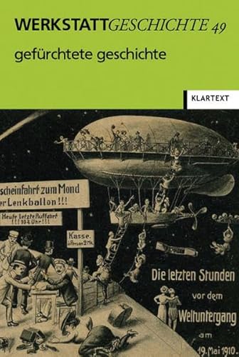 Beispielbild fr WerkstattGeschichte 49. Gefrchtete Geschichte zum Verkauf von medimops