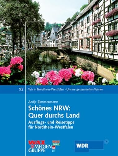 Imagen de archivo de Schnes NRW: Quer durchs Land: Wir in Nordrhein-Westfalen - Unsere gesammelten Werke a la venta por medimops