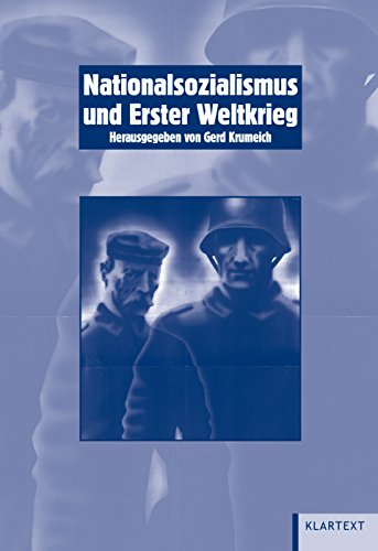 Nationalsozialismus und Erster Weltkrieg - Krumeich, Gerd