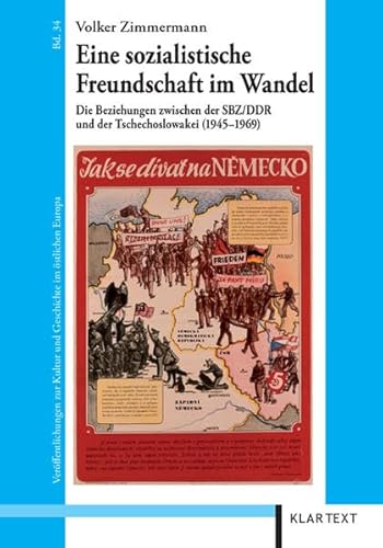 9783837502961: Eine sozialistische Freundschaft im Wandel: Die Beziehungen zwischen der SBZ/DDR und der Tschechoslowakei (1945-1969)