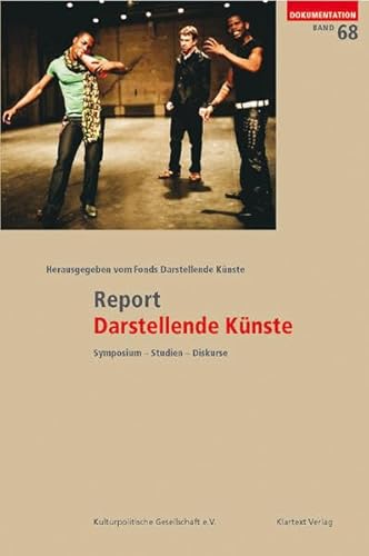 9783837504736: Report Darstellende Knste: Wirtschaftliche, soziale und arbeitsrechliche Lage der Theater- und Tanzschaffenden in Deutschland