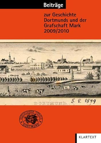 Beiträge zur Geschichte Dortmunds und der Grafschaft Mark 2009/2010: Band 100/101: BD 100/101 - Günther Högl