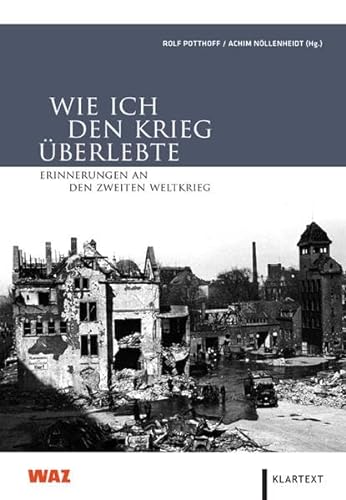 Stock image for Wie ich den Krieg berlebte. Erinnerungen an den Zweiten Weltkrieg. for sale by Bojara & Bojara-Kellinghaus OHG
