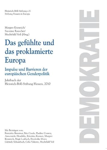 Beispielbild fr Das gefhlte und das proklamierte Europa: Impulse und Barrieren der europischen Genderpolitik zum Verkauf von medimops