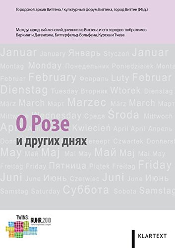 Von Rosa und anderen Tagen: Russische Ausgabe - Stadtarchiv Witten, Kulturforum Witten, Stadt Witten