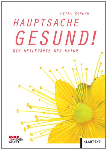 Imagen de archivo de Hauptsache gesund!: Die Heilkrfte der Natur a la venta por medimops