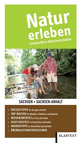 Stock image for Natur erleben - Sachsen / Sachsen-Anhalt: Erlebnisfhrer Naturlandschaften for sale by medimops