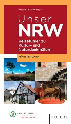 Imagen de archivo de Unser NRW - Mnsterland: Reisefhrer zu den Kultur- und Naturdenkmlern in Nordrhein-Westfalen a la venta por medimops