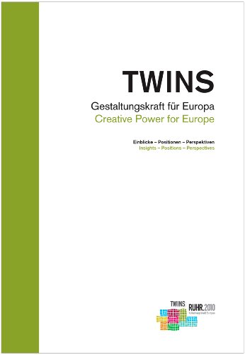 Beispielbild fr Twins: Gestaltungskraft fr Europa. Einblicke - Positionen - Perspektiven zum Verkauf von medimops