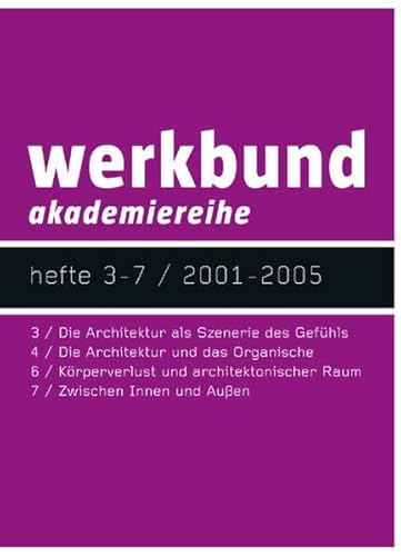 Beispielbild fr werkbund akademiereihe Heft 3 7 / 2001 2005 zum Verkauf von Buchpark