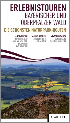 Stock image for Erlebnistouren Bayerischer Wald: Die schnsten Naturpark-Routen for sale by medimops