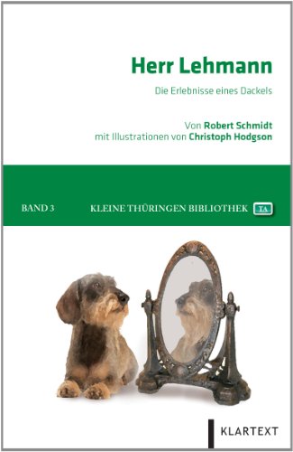 9783837509441: Herr Lehmann: Die Erlebnisse eines Dackels