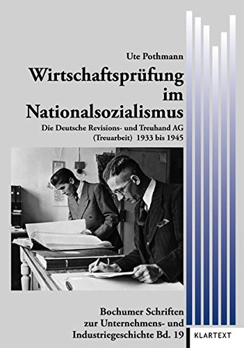9783837509854: Wirtschaftsprfung im Nationalsozialismus: Die Deutsche Revisions- und Treuhand AG 1933-1945