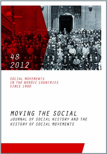9783837510997: Social Movements in the Nordic Countries since 1900: Moving the Social. Journal of Social History and the History of Social 48. 2012
