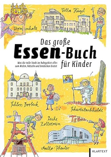 Beispielbild fr Das groe Essen-Buch fr Kinder: Was die tolle Stadt im Ruhrgebiet alles zum Malen, Rtseln und Entdecken bietet zum Verkauf von medimops