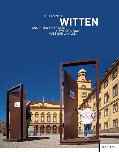 Witten: Ansichten einer Stadt / Views of a town / Aspects d'une ville. (englisch; französisch; de...