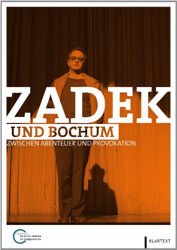 Zadek und Bochum. Zwischen Abenteuer und Provokation.