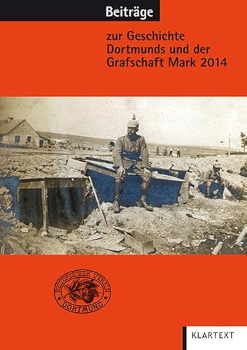 Imagen de archivo de Beitrge zur Geschichte Dortmunds und der Grafschaft Mark 2014: Band 105 a la venta por medimops