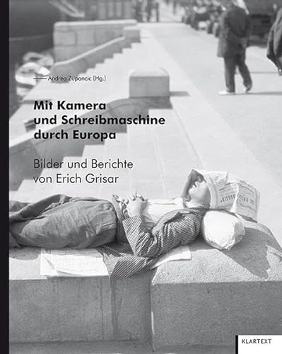 Stock image for Mit Kamera und Schreibmaschine durch Europa: Bilder und Berichte von Erich Grisar for sale by GF Books, Inc.