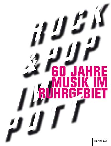 Beispielbild fr Rock & Pop im Pott 60 Jahre Musik im Ruhrgebiet zum Verkauf von Antiquariat Stefan Krger