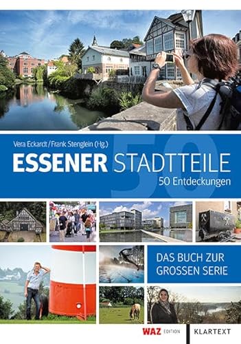 Beispielbild fr Essener Stadtteile - 50 Entdeckungen: Das groe Buch zur WAZ-Serie zum Verkauf von medimops