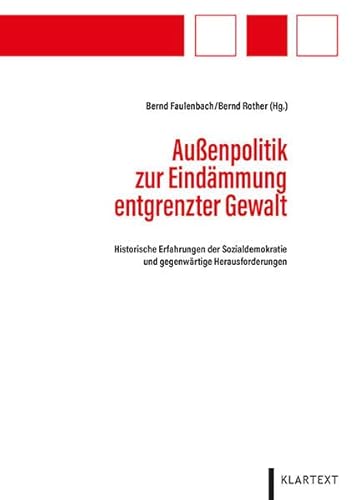 Beispielbild fr Auenpolitik zur Eindmmung entgrenzter Gewalt: Historische Erfahrungen der Sozialdemokratie und gegenwrtige Herausforderungen zum Verkauf von medimops