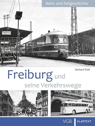 9783837517620: Freiburg und seine Verkehrswege