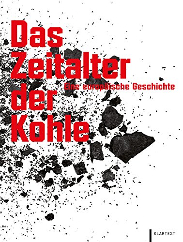 Stock image for Das Zeitalter der Kohle: Eine europische Geschichte for sale by medimops