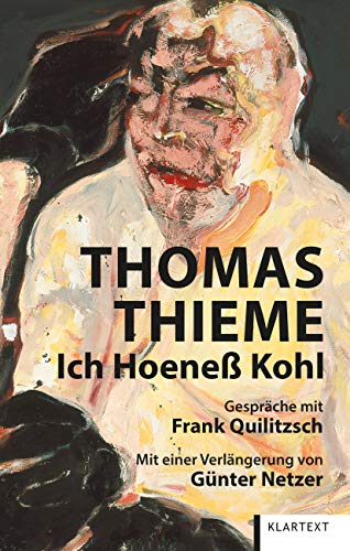 Beispielbild fr Ich Hoene Kohl: Gesprche mit Frank Quilitzsch. Mit einer Verlngerung von Gnter Netzer zum Verkauf von medimops