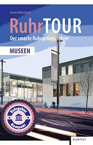 Stock image for RuhrTOUR Museen: Der smarte Ruhrgebietsfhrer for sale by medimops