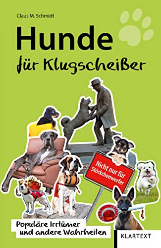 Imagen de archivo de Hunde fr Klugscheier: Populre Irrtmer und andere Wahrheiten a la venta por medimops