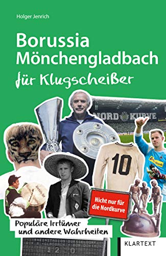 Stock image for Borussia Mnchengladbach fr Klugscheier: Populre Irrtmer und andere Wahrheiten for sale by medimops