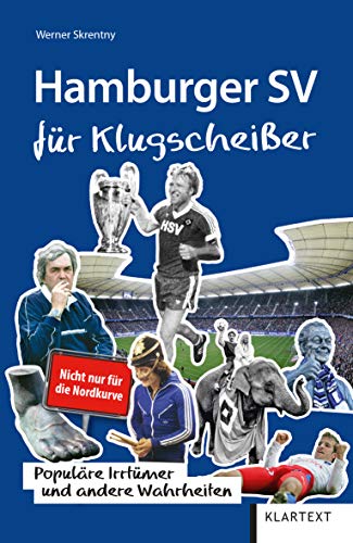 Beispielbild fr Hamburger SV fr Klugscheier: Populre Irrtmer und andere Wahrheiten: Populre Irrtmer und andere Wahrheiten zum Verkauf von medimops