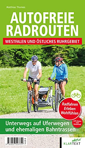 Stock image for Autofreie Radrouten Nordrhein-Westfalen: Westfalen -Language: german for sale by GreatBookPrices
