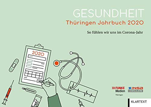 Stock image for Gesundheit. Thringen Jahrbuch 2020: So fhlen wir uns im Corona-Jahr for sale by medimops