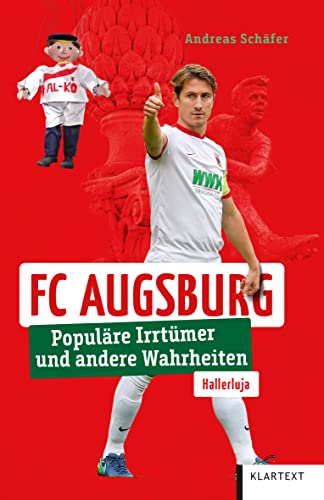 Beispielbild fr FC Augsburg: Populre Irrtmer und andere Wahrheiten (Irrtmer und Wahrheiten) zum Verkauf von medimops