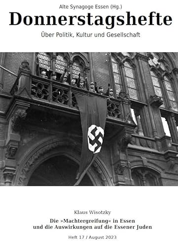 Imagen de archivo de Die Machtergreifung in Essen und die Auswirkungen auf die Essener Juden a la venta por GreatBookPrices
