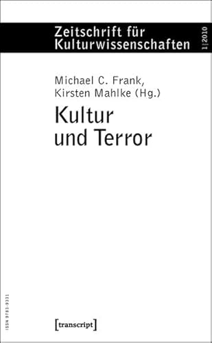 Imagen de archivo de Kultur und Terror: Zeitschrift fr Kulturwissenschaften, Heft 1/2010 a la venta por medimops