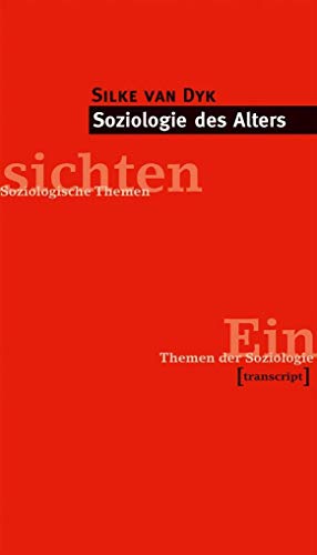 Soziologie des Alters - van Dyk, Silke