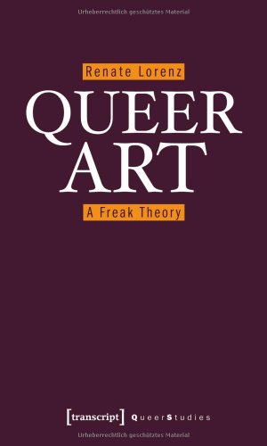 9783837616859: Queer Art: A Freak Theory (Queer Studies)