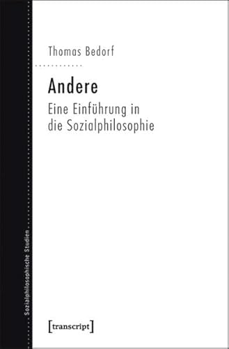 Andere : Eine Einführung in die Sozialphilosophie - Thomas Bedorf