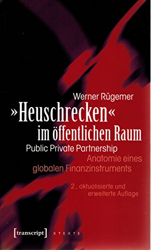 Heuschrecken« im oeffentlichen Raum - Rügemer, Werner