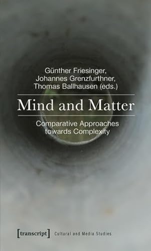 Stock image for Mind and matter. Comparative approaches towards complexity, for sale by modernes antiquariat f. wiss. literatur