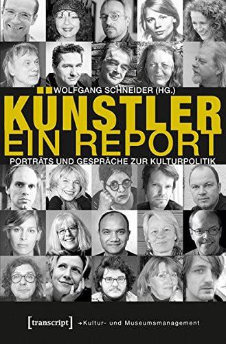 Stock image for Knstler - ein Report. Portrts und Gesprche zur Kulturpolitik, for sale by modernes antiquariat f. wiss. literatur