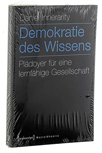 Beispielbild fr Demokratie des Wissens Pldoyer fr eine lernfhige Gesellschaft zum Verkauf von Bunt Buchhandlung GmbH