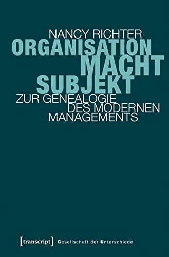 Stock image for Organisation, Macht, Subjekt: Zur Genealogie des modernen Managements for sale by medimops