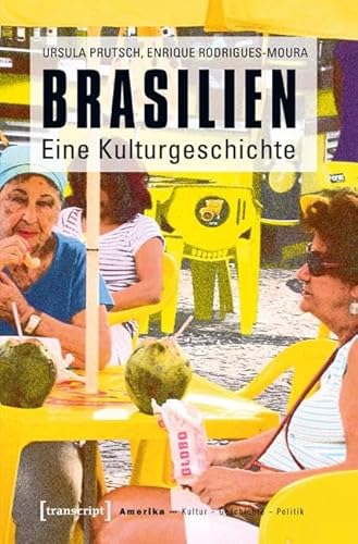 9783837623918: Brasilien: Eine Kulturgeschichte: 5