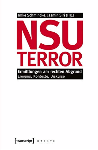 Stock image for NSU-Terror. Ermittlungen am rechten Abgrund. Ereignis, Kontexte, Diskurse for sale by Ammareal