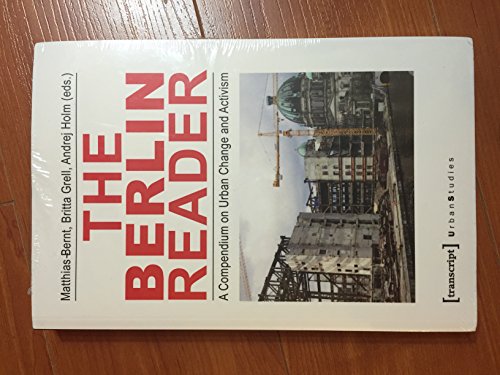 Imagen de archivo de The Berlin Reader: A Compendium on Urban Change and Activism (Urban Studies) a la venta por HPB-Red