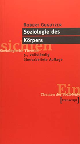 Beispielbild fr Soziologie des Krpers: (5., vollst. berarb. Aufl.) zum Verkauf von Ammareal